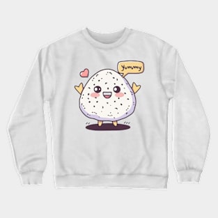 Yummy onigiri Crewneck Sweatshirt